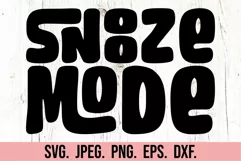 Snooze Mode SVG - Tired Mode - Mothers Day - Tired Mama PNG Product Image 5