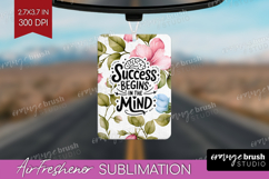 Inspirational Quote Air Freshener PNG - Floral PNG Product Image 1