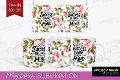 Inspirational Quote Mug Wrap - Floral Mug PNG Sublimation Product Image 1