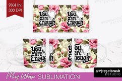 Inspirational Quote Mug Wrap - Floral Mug PNG Sublimation Product Image 1