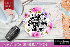 Inspirational Quote Car Coaster - Floral Coaster PNG Product Image 1