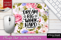 Inspirational Quote Mouse Pad Sublimation - Floral Mousepad Product Image 1