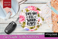 Inspirational Quote Car Coaster - Floral Coaster PNG Product Image 1