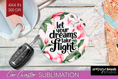 Inspirational Quote Car Coaster - Floral Coaster PNG Product Image 1