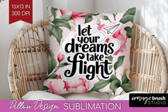 Inspirational Quote Pillow Sublimation - Floral Pillow Cover Product Image 1