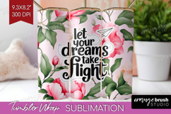 Inspirational Quote Tumbler Wrap - Floral Tumbler PNG Product Image 1