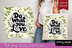 Inspirational Quote Tote Bag - Floral Tote Bag PNG Product Image 1