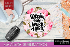 Inspirational Quote Car Coaster - Floral Coaster PNG Product Image 1