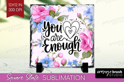 Inspirational Quote Slate PNG - Floral Square Slate Product Image 1