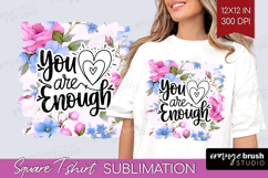 Inspirational Quote Square Tshirt Background - Floral PNG Product Image 1