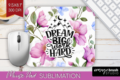 Inspirational Quote Mouse Pad Sublimation - Floral Mousepad Product Image 1