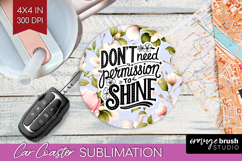 Inspirational Quote Car Coaster - Floral Coaster PNG Product Image 1