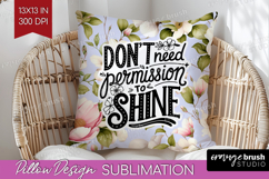 Inspirational Quote Pillow Sublimation - Floral Pillow Cover Product Image 1