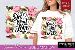 Inspirational Quote Square Tshirt Background - Floral PNG Product Image 1