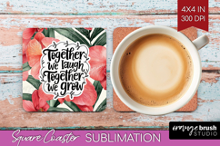 Family Quote Square Coaster - Tropical Flowers Coaster PNG Product Image 1