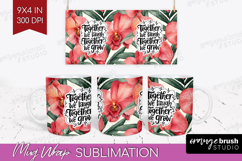 Family Quote Mug Wrap - Tropical Flowers Mug PNG Sublimation Product Image 1