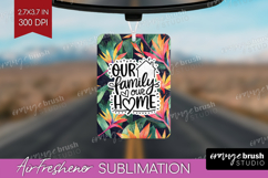 Family Quote Air Freshener PNG - Tropical Flowers PNG Product Image 1