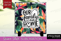 Family Quote Slate PNG - Tropical Flowers Square Slate Product Image 1