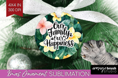 Family Quote Ornament PNG - Tropical Flowers PNG Sublimation Product Image 1
