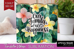 Family Quote Tumbler Wrap - Tropical Flowers Tumbler PNG Product Image 1