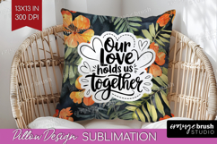 Family Quote Pillow Sublimation - Tropical Flowers Pillow Product Image 1