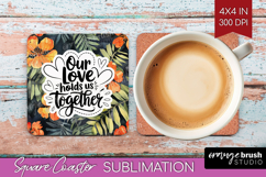 Family Quote Square Coaster - Tropical Flowers Coaster PNG Product Image 1