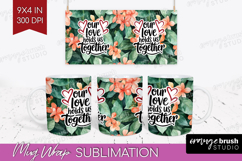 Family Quote Mug Wrap - Tropical Flowers Mug PNG Sublimation Product Image 1