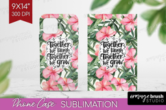 Family Quote Phone Case PNG - Tropical Flowers Case PNG Product Image 1