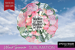 Family Quote Wind Spinner Sublimation PNG - Tropical Flowers Product Image 1