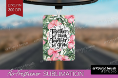 Family Quote Air Freshener PNG - Tropical Flowers PNG Product Image 1