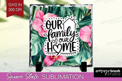 Family Quote Slate PNG - Tropical Flowers Square Slate Product Image 1