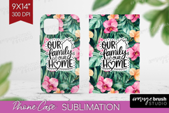 Family Quote Phone Case PNG - Tropical Flowers Case PNG Product Image 1
