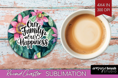 Family Quote Round Coaster - Tropical Flowers Coaster PNG Product Image 1