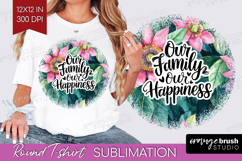 Family Quote Round Tshirt Background - Tropical Flowers PNG Product Image 1