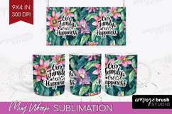 Family Quote Mug Wrap - Tropical Flowers Mug PNG Sublimation Product Image 1