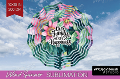 Family Quote Wind Spinner Sublimation PNG - Tropical Flowers Product Image 1