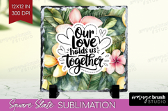 Family Quote Slate PNG - Tropical Flowers Square Slate Product Image 1
