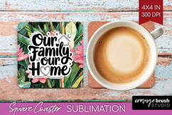 Family Quote Square Coaster - Tropical Flowers Coaster PNG Product Image 1