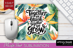 Family Quote Mouse Pad Sublimation - Tropical Flowers PNG Product Image 1