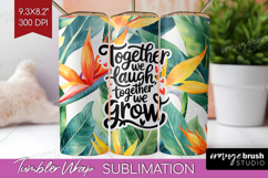 Family Quote Tumbler Wrap - Tropical Flowers Tumbler PNG Product Image 1