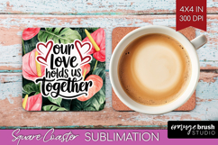 Family Quote Square Coaster - Tropical Flowers Coaster PNG Product Image 1