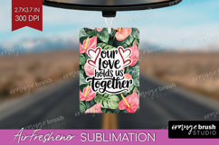 Family Quote Air Freshener PNG - Tropical Flowers PNG Product Image 1