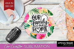 Family Quote Car Coaster - Tropical Flowers Coaster PNG Product Image 1