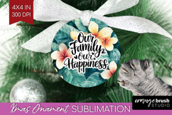 Family Quote Ornament PNG - Tropical Flowers PNG Sublimation Product Image 1