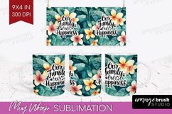 Family Quote Mug Wrap - Tropical Flowers Mug PNG Sublimation Product Image 1