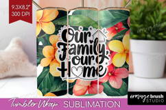 Family Quote Tumbler Wrap - Tropical Flowers Tumbler PNG Product Image 1