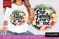 Family Quote Round Tshirt Background - Tropical Flowers PNG Product Image 1