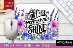 Inspirational Quote Mouse Pad Sublimation - Wildflowers PNG Product Image 1