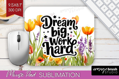 Inspirational Quote Mouse Pad Sublimation - Wildflowers PNG Product Image 1