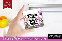 Inspirational Quote Magnet Sublimation - Wildflowers Square Product Image 1